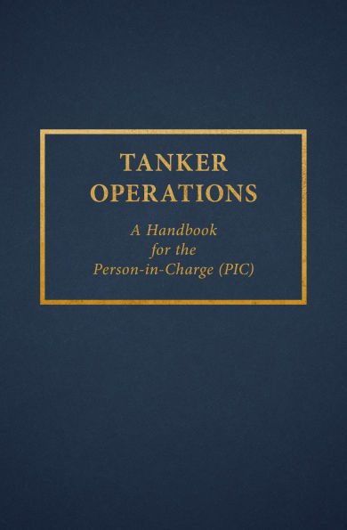 Tanker Operations: A Handbook for the Person-in-Charge (PIC)