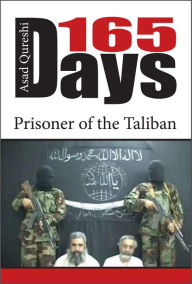 Title: 165 Days: Prisoner of the Taliban, Author: Asad Qureshi