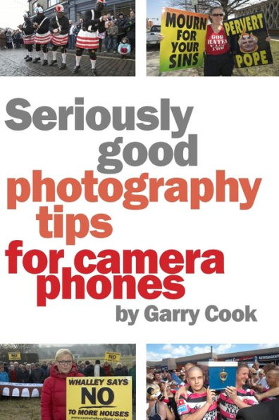 Seriously Good Photography Tips For Camera Phones