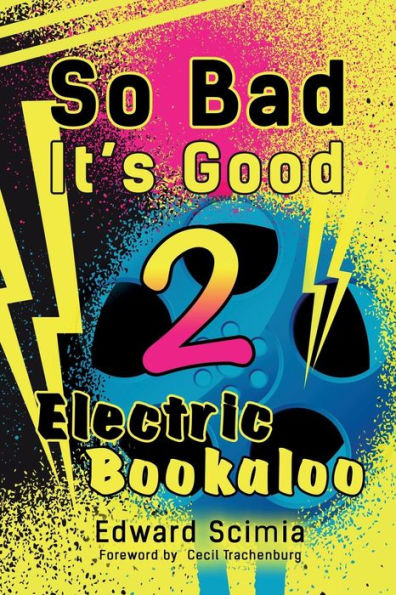 So Bad, It's Good II: Electric Bookaloo