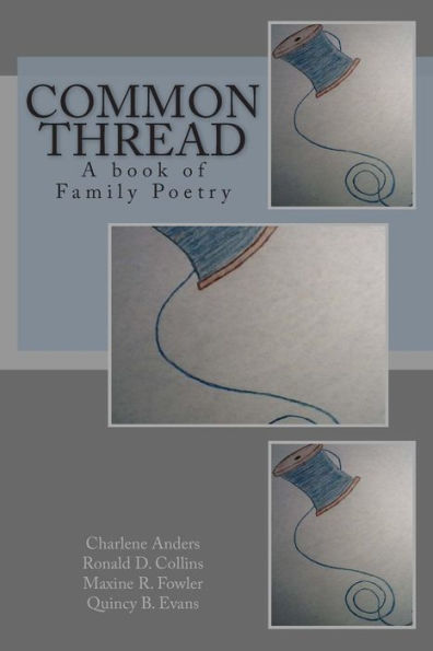 Common Thread: A book of Family Poetry