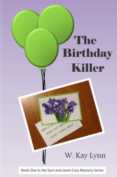 The Birthday Killer: Book one in the Sam and Janet Cozy Mystery Series