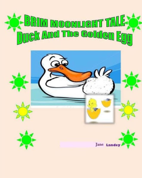 Duck and the Golden Egg: Brim Moonlight Tale