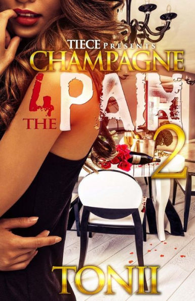 Champagne For The Pain 2