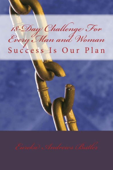 18-Day Challenge For Every Man and Woman: Success Is Our Plan