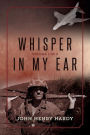 Whisper in My Ear: Volume 1 of 3