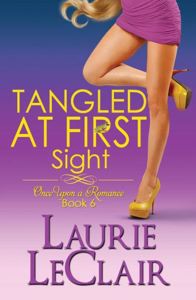 Tangled At First Sight (Book 6, Once Upon A Romance Series)