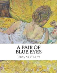 Title: A Pair Of Blue Eyes, Author: Thomas Hardy