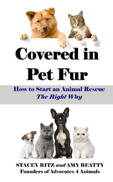 Covered in Pet Fur: How to start an animal rescue