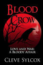 Blood Crow: Love and War A Bloody Affair