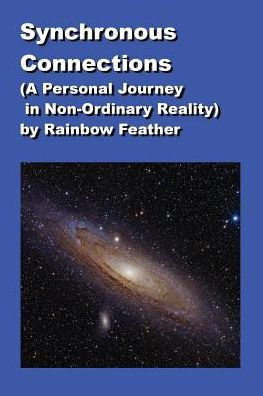 Synchronous Connections (a Personal Journey in Non-Ordinary Reality)