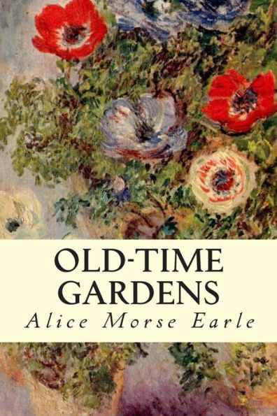 Old-Time Gardens