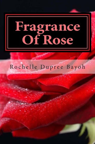 Fragrance Of Rose: A Sweet Novella
