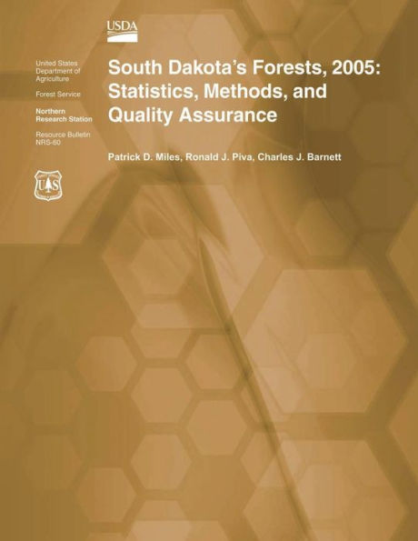 South Dakota's Forests, 2005: Statistics, Methods, and Quality Assurance