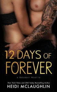 Title: 12 Days of Forever, Author: Heidi McLaughlin