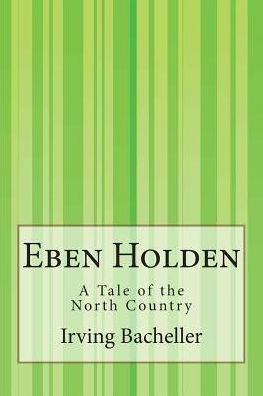 Eben Holden: A Tale of the North Country