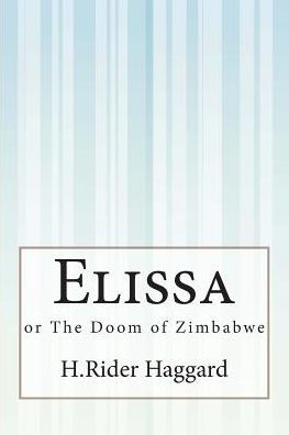 Elissa: or The Doom of Zimbabwe