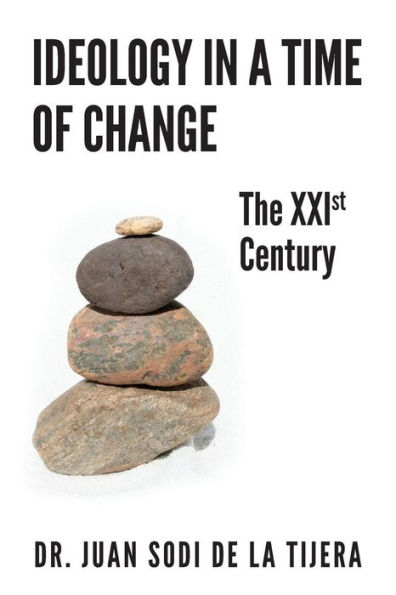 Ideology in a Time of Change: The XXIst Century