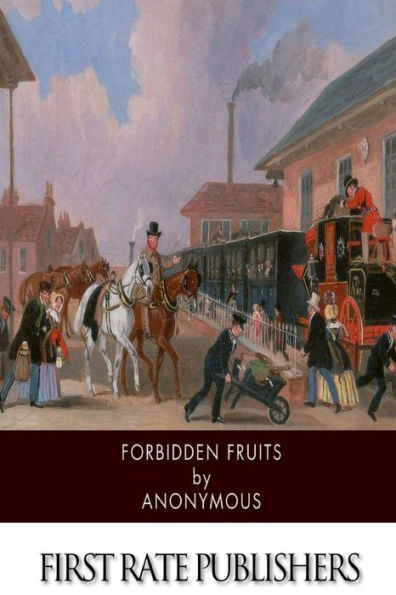 Forbidden Fruits: A Classic Victorian Erotic Novel