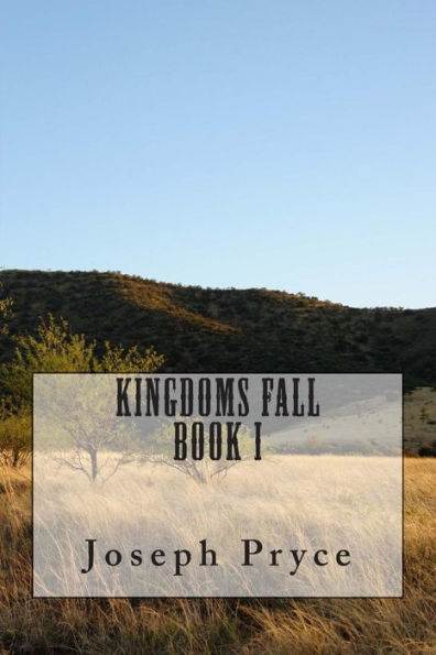 Kingdoms Fall: Book One