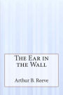 The Ear in the Wall