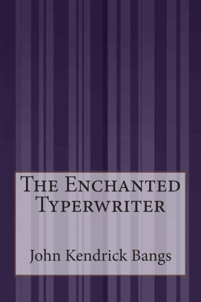 The Enchanted Typerwriter