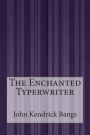 The Enchanted Typerwriter