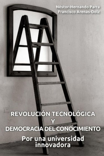 Revoluciï¿½n tecnolï¿½gica y democracia del conocimiento: Por una universidad innovadora