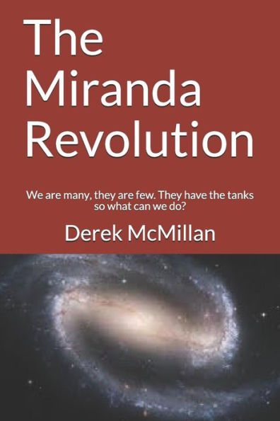 The Miranda Revolution: We are many, they are few. They have the tanks so what can we do?