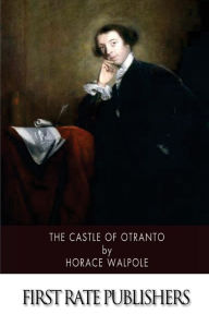 Title: The Castle of Otranto, Author: Horace Walpole