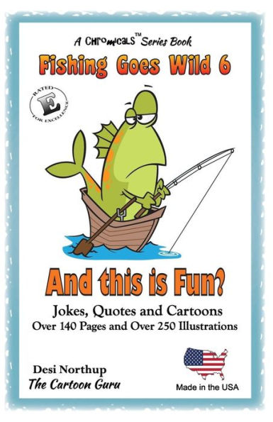 And This is Fun?: Jokes and Cartoon in Black & White