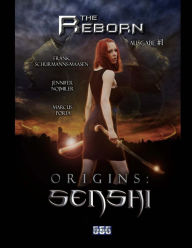 Title: The Reborn #1: Origins: Senshi, Author: Marcus Porta