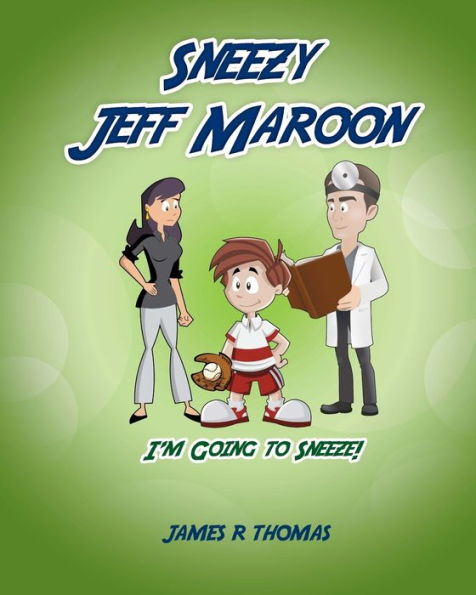 Sneezy Jeff Maroon: I'm Going to Sneeze!