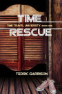 Time Rescue: Time Travel University Book One