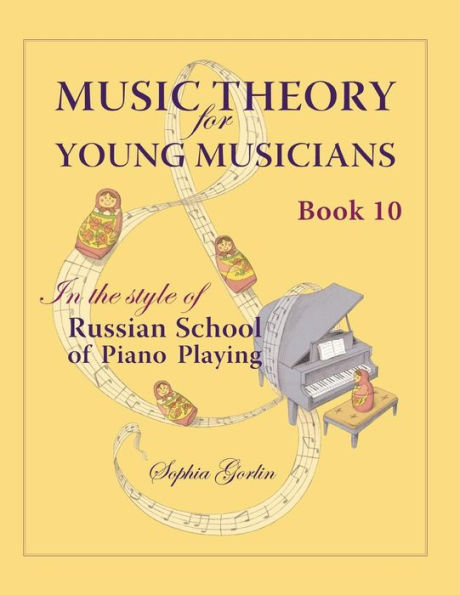 Music Theory for Young Musicians in the Style of Russian School of Piano Playing