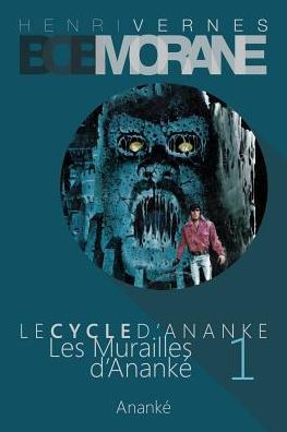 Bob Morane - Les Murailles d'Ananke: Le Cycle d'Ananke t. 1