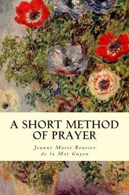 A Short Method Of Prayer
