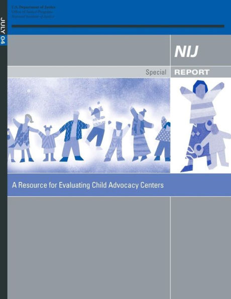 A Resource for Evaluating Child Advocacy Centers