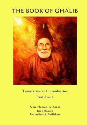 The Book Of Ghalib By Ghalib, Paperback 