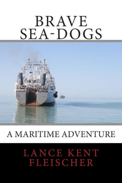 Brave Sea-Dogs: A Maritime Adventure