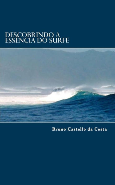 Descobrindo a Essï¿½ncia do Surfe