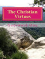 The Christian Virtues: What Are Expected of You As a Christian