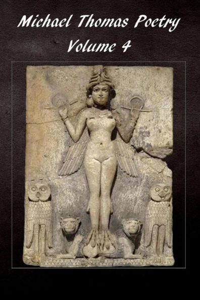 Michael Thomas Poetry: Volume 4