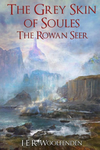 The Grey Skin of Soules: The Rowan Seer