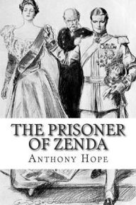 Title: The Prisoner of Zenda, Author: Anthony Hope