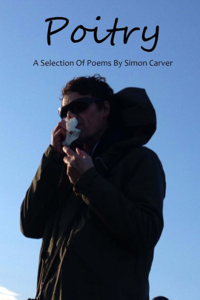 Poitry: A Selection Of Poems