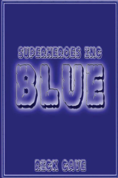 Superheroes Inc.: Blue
