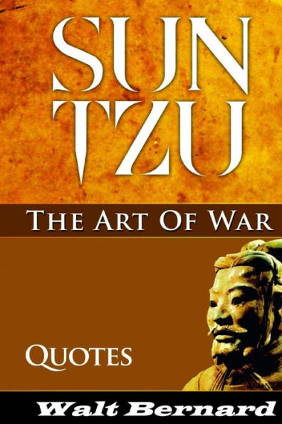 The Art Of War - Sun Tzu - Quotes: Sun Tzu Strategy And Best Quotes