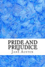 Pride and Prejudice: (Jane Austen Classics Collection)