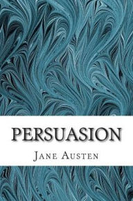 Title: Persuasion: (Jane Austen Classics Collection), Author: Jane Austen